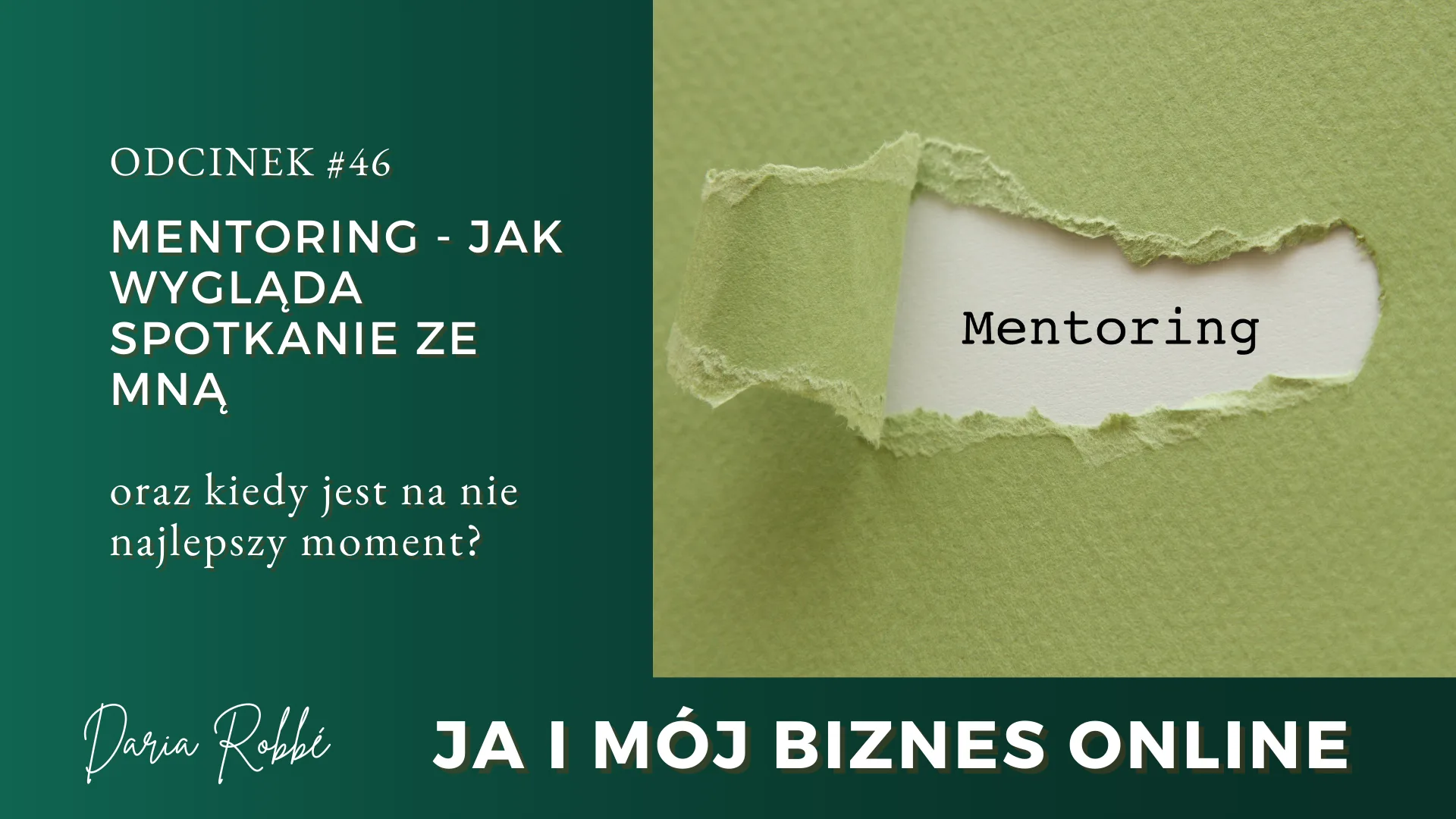 #46 Mentoring - jak wygląda spotkanie ze mną oraz kiedy jest na nie najlepszy moment?